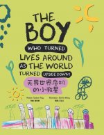 Boy Who Turned Lives Around as the World Turned Upside Down!