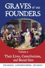 Graves of Our Founders Volume 2