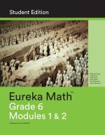 Eureka Math Grade 6 Student Edition Book #1 (Modules 1 & 2)