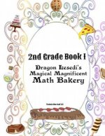 Dragon Lesedi's Magical Magnificent Bakery 2nd grade 1