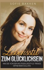 Lebensstil zum Glucklichsein