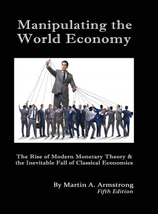 Manipulating the World Economy