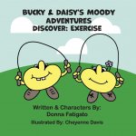 Bucky & Daisy's Moody Adventures - Discover