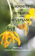 Sonnets of Betrayal and Acceptance