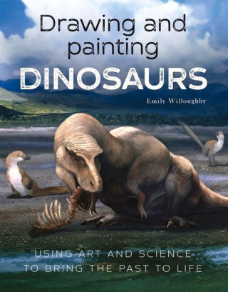 Drawing and Painting Dinosaurs