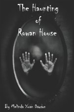 Haunting of Rowan House