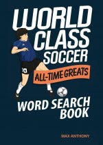 World Class Soccer All-Time Greats Word Search Book