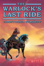 Warlock's Last Ride