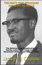 Death That Strangled the Heart of Africa