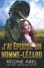 J'ai Epouse Un Homme-Lezard