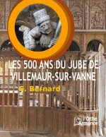 Les 500 ans du jube de Villemaur-sur-Vanne
