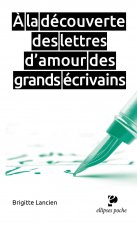 À la découverte des lettres d'amour des grands écrivains
