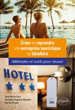 Créer ou reprendre une entreprise touristique ou hôtelière
