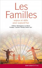 Les familles - enjeux et défis pour aujourd'hui