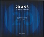 20 ANS UN BANQUET EN PARTAGE