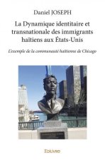 La dynamique identitaire et transnationale des immigrants haïtiens aux états unis