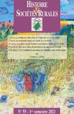 HISTOIRE & SOCIETES RURALES, N  55. 1ER SEMESTRE 2021