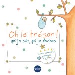 Oh le trésor! Qui je suis, qui je deviens