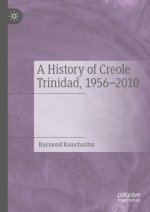 History of Creole Trinidad, 1956-2010