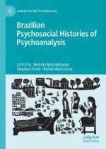 Brazilian Psychosocial Histories of Psychoanalysis