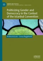 Politicizing Gender and Democracy in the Context of the Istanbul Convention