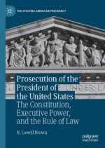 Prosecution of the President of the United States
