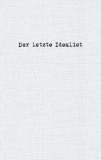 letzte Idealist