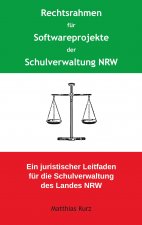 Rechtsrahmen fur Softwareprojekte der Schulverwaltung NRW