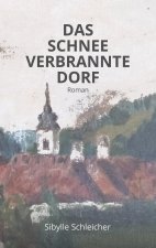 Schneeverbrannte Dorf