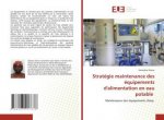 Strategie maintenance des equipements d'alimentation en eau potable