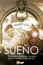 Mi vida en un Sueno