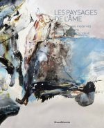 LES PAYSAGES DE L AME : ARTISTES CHINOIS MODERNES ET CONTEMPORAINS ENTRE ORIENT ET OCCIDENT