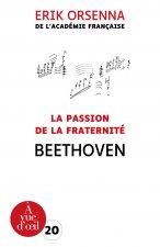 LA PASSION DE LA FRATERNITE BEETHOVEN
