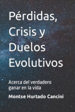 Perdidas, Crisis y Duelos Evolutivos