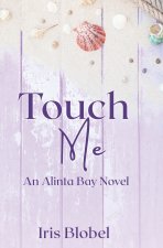 Touch Me