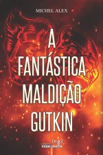 Fantastica Maldicao Gutkin