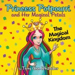 Princess Potpourri and Her Magical Petals