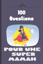 100 questions pour une super maman