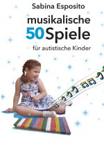 50 musikalische Spiele fur autistischen Kinder