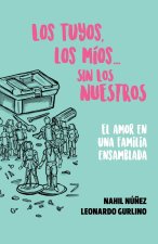 tuyos, los mios... sin los nuestros.