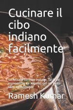 Cucinare il cibo indiano facilmente
