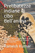 Prelibatezze indiane di cibo dell'anima