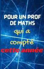 Pour un prof de Maths qui a compte cette annee