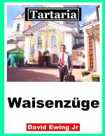 Tartaria - Waisenzuge