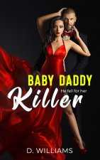 Baby Daddy Killer