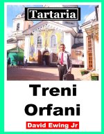 Tartaria - Treni Orfani