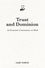 Trust and Dominion