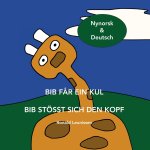 Bib Far Ein Kul - Bib Stoesst Sich Den Kopf
