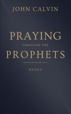 Praying through the Prophets