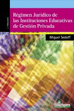Regimen Juridico de las Instituciones Educativas de Gestion Privada